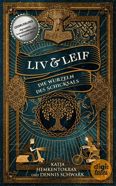 Liv & Leif. Die Wurzeln des Schicksals, Katja Hemkentokrax, Dennis Schwark