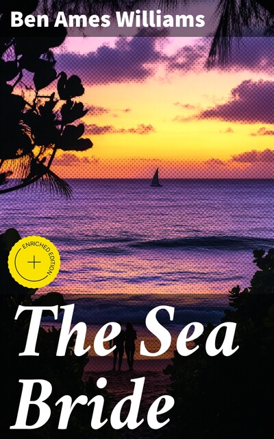 The Sea Bride, Ben Ames Williams