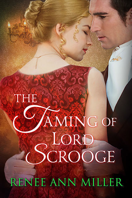 The Taming of Lord Scrooge, Renee Ann Miller