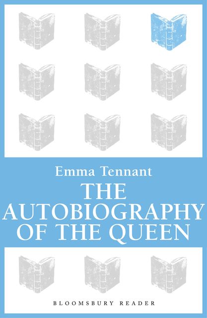 The Autobiography of The Queen, Emma Tennant