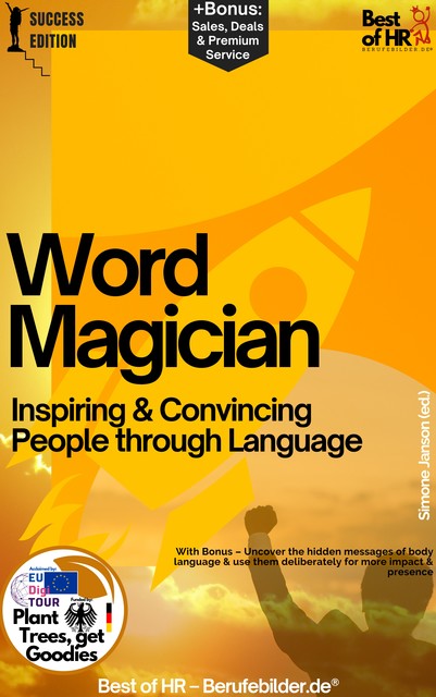 Word Magician – Inspiring & Convincing People through Language, Simone Janson