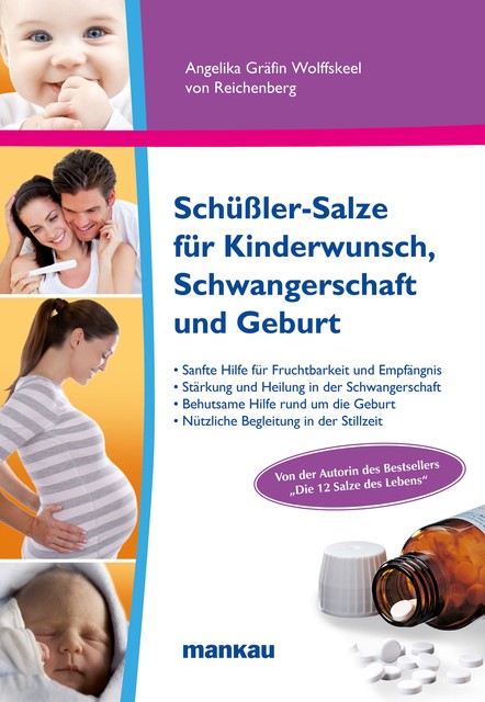 Schüßler-Salze für Kinderwunsch, Schwangerschaft und Geburt, Angelika Gräfin Wolffskeel