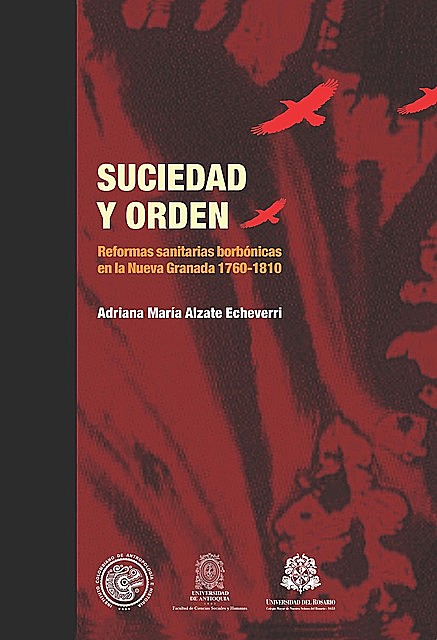 Suciedad y orden, Adriana María Alzate Echeverri