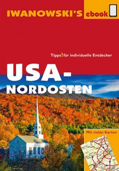 USA-Nordosten – Reiseführer von Iwanowski, Margit Brinke, Peter Kränzle