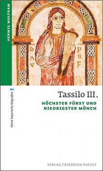 Tassilo III, Herwig Wolfram