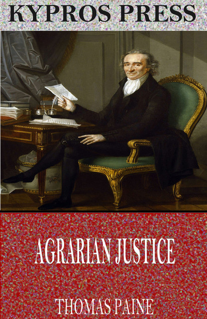 Agrarian Justice, Thomas Paine