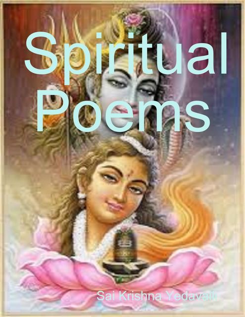 Spiritual Poems, Sai Krishna Yedavalli