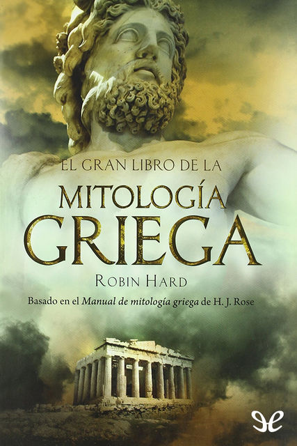 El gran libro de la mitología griega, Robin Hard