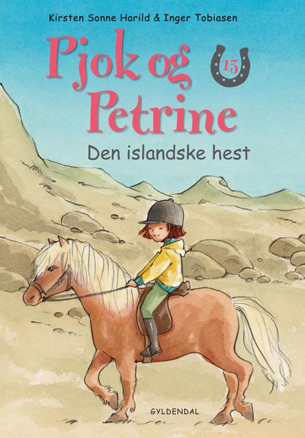 Pjok og Petrine 13 Den islandske hest, Kirsten Sonne Harild