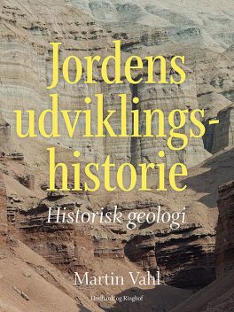 Jordens udviklingshistorie. Historisk geologi, Martin Vahl