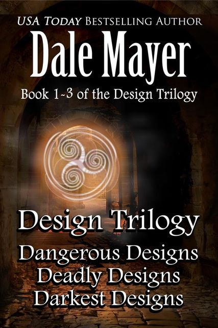 Design Trilogy, Dale Mayer