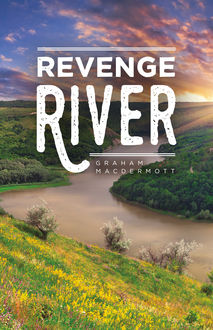 Revenge River, Graham MacDermott