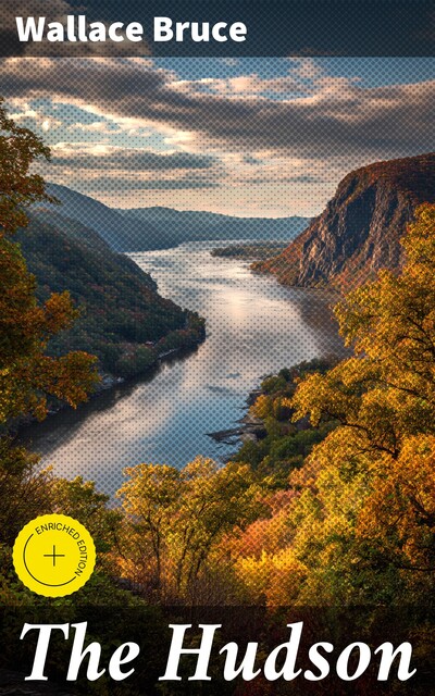 The Hudson, Wallace Bruce