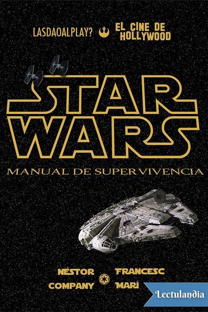 Star Wars. Manual de supervivencia, Francesc Marí, amp, Néstor Company