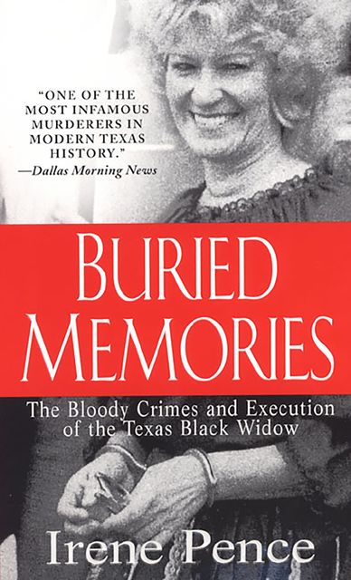 Buried Memories, Irene Pence