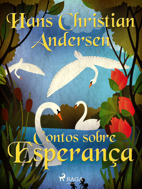 Contos sobre Esperança, Hans Christian Andersen
