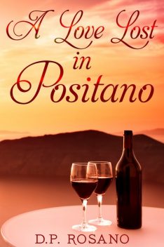 A Love Lost in Positano, D.P. Rosano