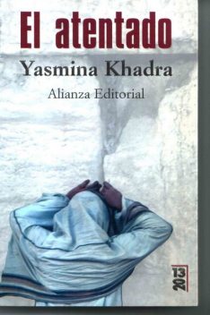 El atentado, Yasmina Khadra