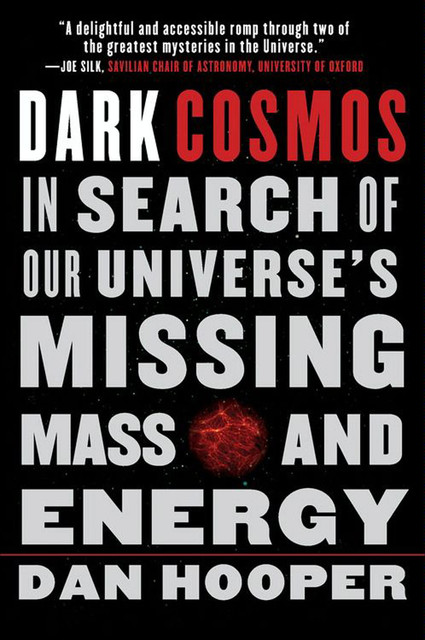 Dark Cosmos, Dan Hooper