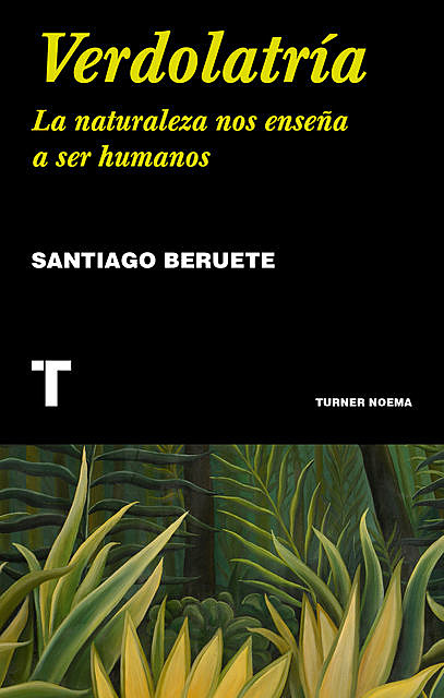 Verdolatría, Santiago Beruete