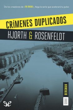 Crímenes duplicados, Hans Rosenfeldt, Michael Hjorth