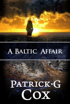A Baltic Affair, Patrick G. Cox