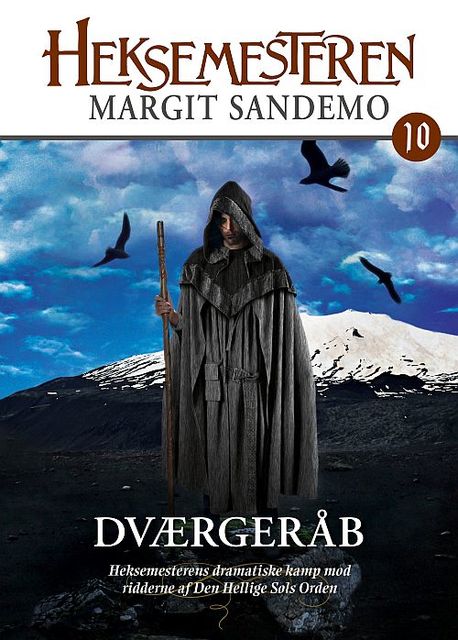Heksemesteren 10 – Dværgeråb, Margit Sandemo