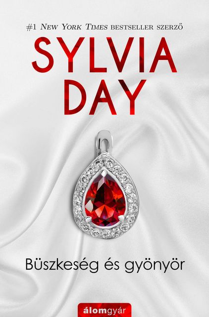 Büszkeség és gyönyör, Sylvia Day
