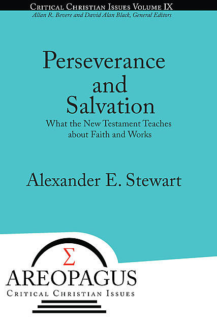 Perseverance and Salvation, Alexander Stewart