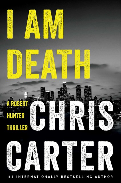 I Am Death, Chris Carter