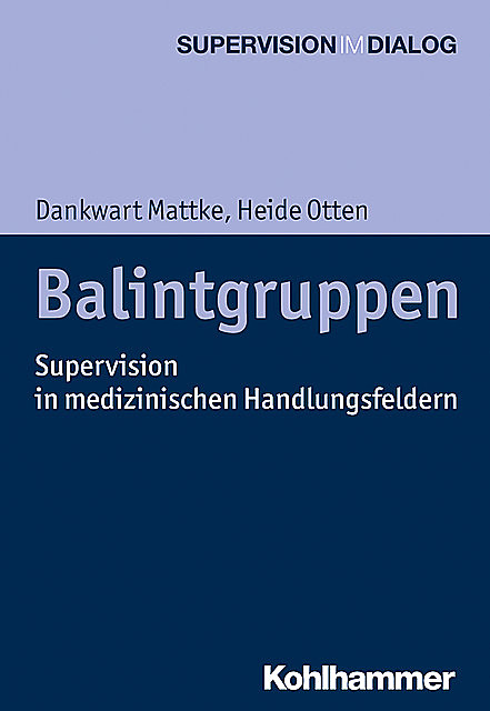 Balintgruppen, Dankwart Mattke, Heide Otten