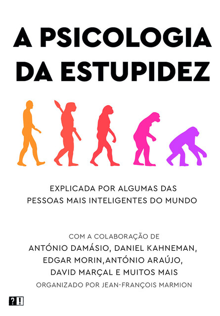 A Psicologia da Estupidez, Vários .