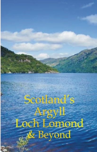 Scotland's Argyll, Loch Lomond & Beyond, Martin Li