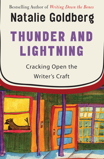 Thunder and Lightning, Natalie Goldberg