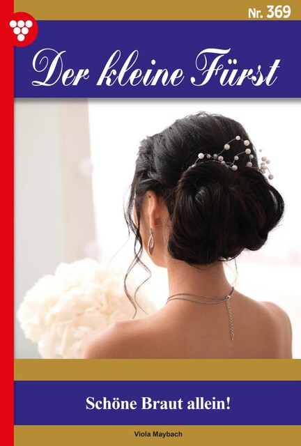 Der kleine Fürst Classic 65 – Adelsroman, Viola Maybach
