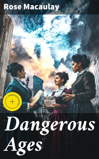 Dangerous Ages, Rose Macaulay