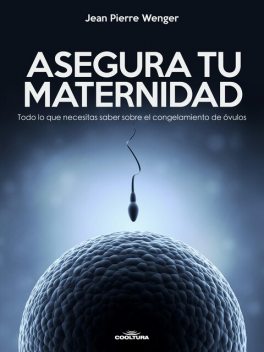 Asegura tu maternidad, Jean Pierre Wenger