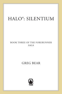 Halo®: Silentium, Greg Bear