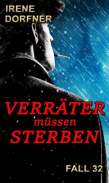 Verräter müssen sterben, Irene Dorfner