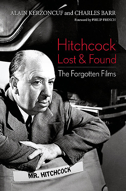 Hitchcock Lost and Found, Alain Kerzoncuf, Charles Barr