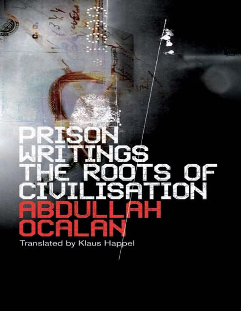 The Roots of Civilisation, Abdullah Öcalan