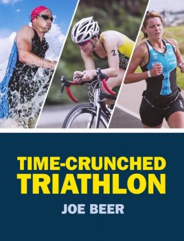 Time-Crunched Triathlon, Joe Beer