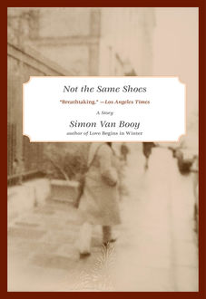 Not the Same Shoes, Simon Van Booy