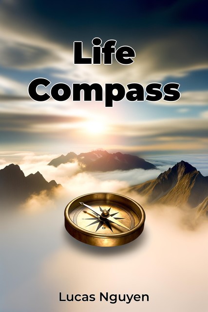 Life Compass, Lucas Nguyen