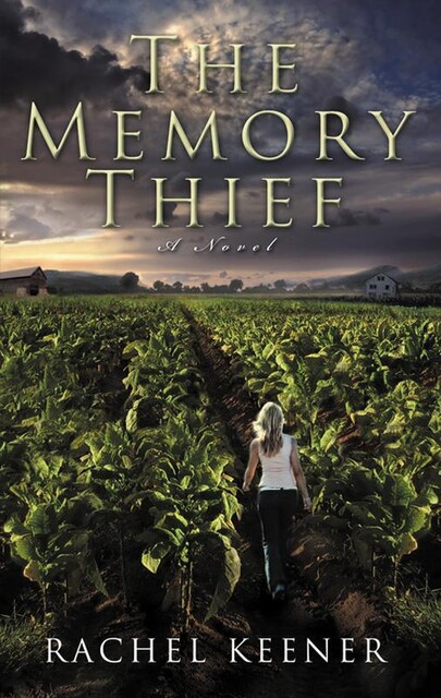 The Memory Thief, Rachel Keener