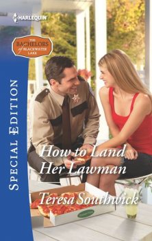 How to Land Her Lawman, Teresa Southwick