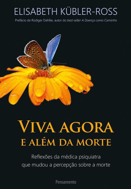 Viva Agora e Além da morte, Elisabeth Kubler-Ross