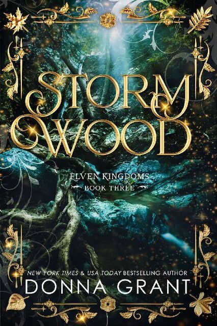 3 – Storm Wood: Elven Kingdoms, Donna Grant