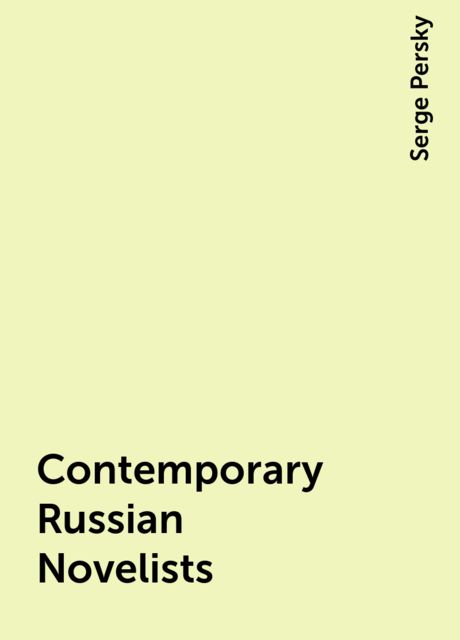 Contemporary Russian Novelists, Serge Persky