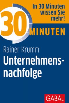 30 Minuten Unternehmensnachfolge, Rainer Krumm